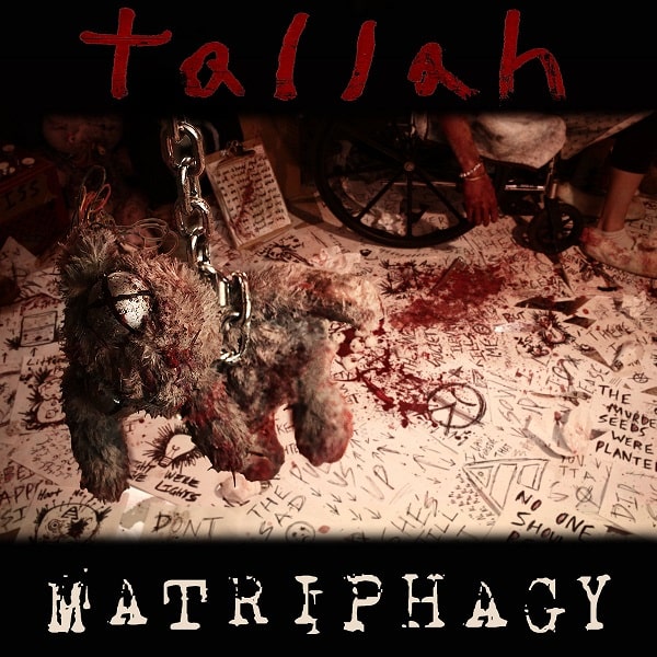TALLAH / MATRIPHAGY