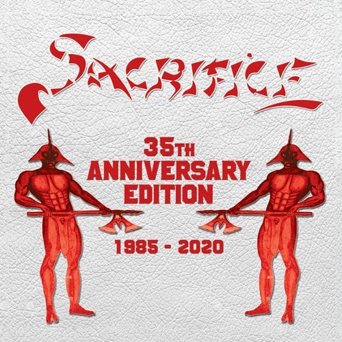 SACRIFICE (from Sweden) / 35TH ANNIVERSARY EDITION 1985-2020