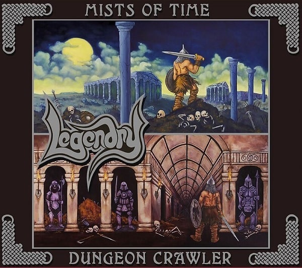 LEGENDARY / MISTS OF TIME & DUNGEON CRAWLER
