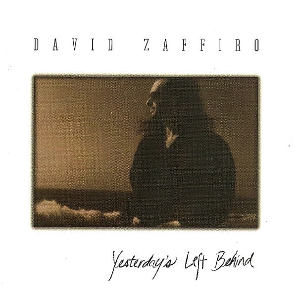 DAVID ZAFFIRO / YESTERDAY'S LEFT BEHIND