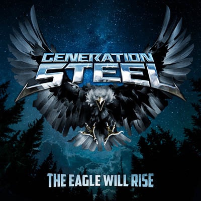 GENERATION STEEL / THE EAGLE WILL RISE