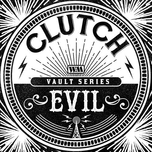 CLUTCH / クラッチ / THE WEATHERMAKER VAULT SERIE