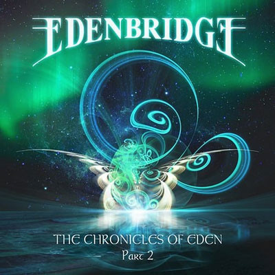 EDENBRIDGE / エデンブリッジ / THE CHRONICLES OF EDEN PART 2 