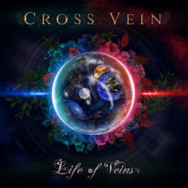 CROSS VEIN / クロス・ヴェイン / Life of Veins / ライフ・オブ・ヴェインズ