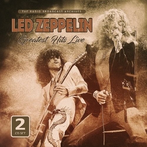 LED ZEPPELIN / レッド・ツェッペリン / GREATEST HITS LIVE / BROADCAST ARCHIVES 