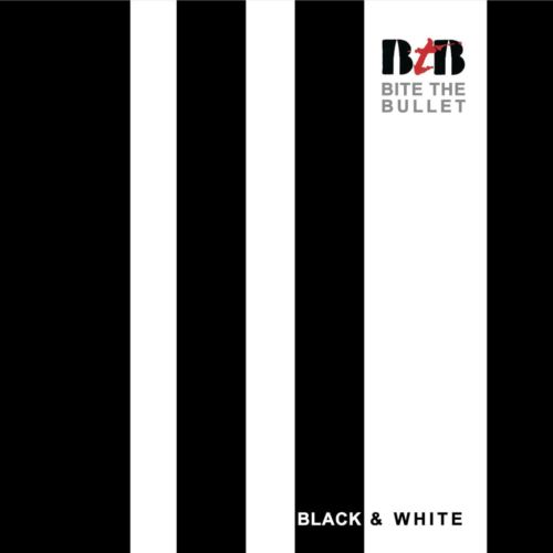 BITE THE BULLET / バイト・ザ・バレット / BLACK & WHITE