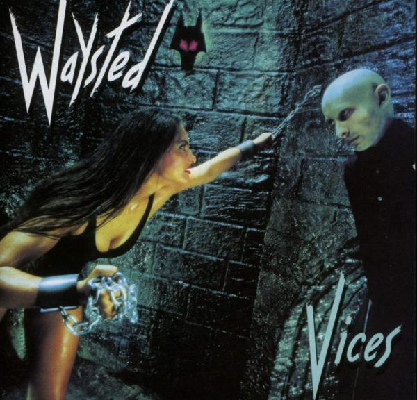 WAYSTED / ウェイステッド / VICES