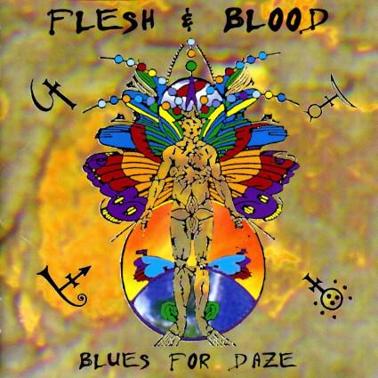 FLESH & BLOOD / BLUES FOR DAZE