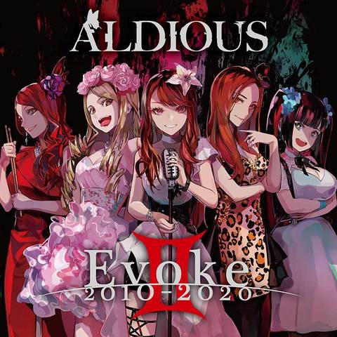 ALDIOUS / アルディアス / EVOKE II 2010-2020