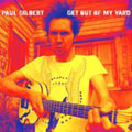 ポール・ギルバート / GET OUT OF MY YARD