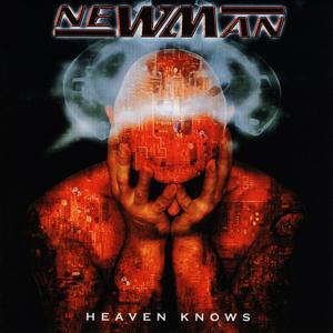 NEWMAN / ニューマン / HEAVEN KNOWS