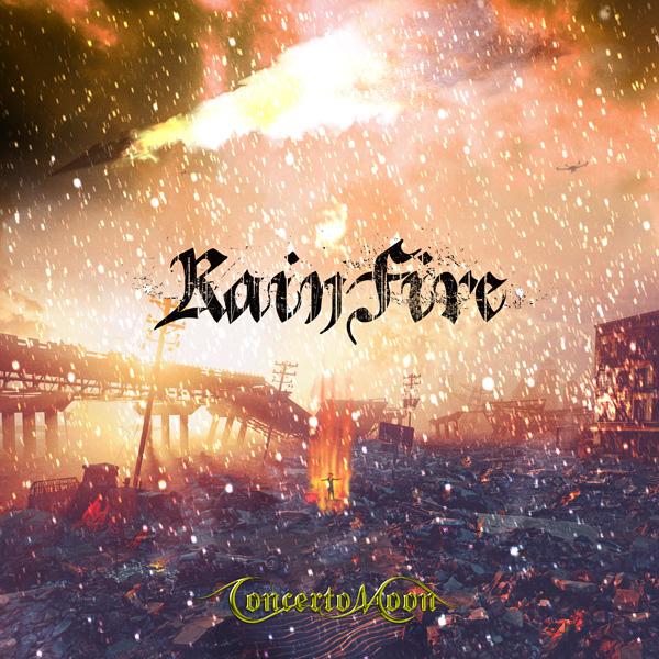 CONCERTO MOON / コンチェルト・ムーン / RAIN FIRE -Deluxe Edition- / レイン・ファイア -デラックス・エディション-