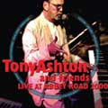 TONY ASHTON AND FRIENDS / LIVE AT ABBEY ROAD 2000
