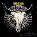 LOVE IS DEAD / ラヴ・イズ・デッド / YOU NEVER KNOW.... WHAT YOU CAN DO TILL TRY