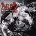 DEAD / デッド / WHOREHOUSE OF THE FREAKS