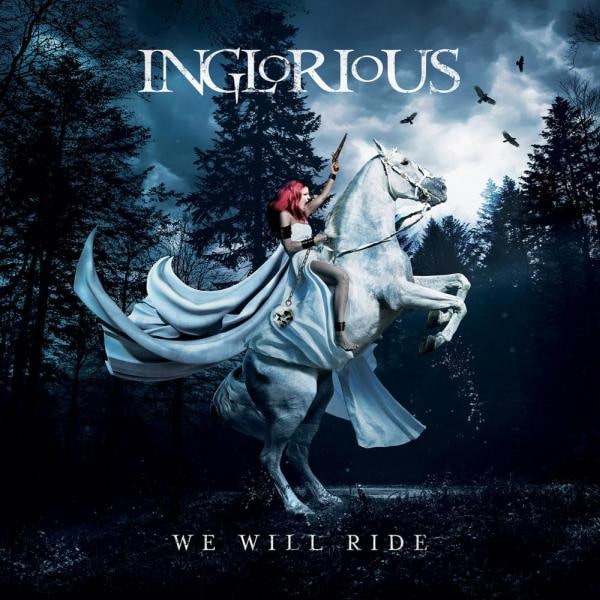 INGLORIOUS / イングロリアス / WE WILL RIDE
