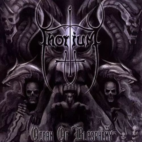 THORIUM / トリウム / OCEAN OF BLASPHEMY