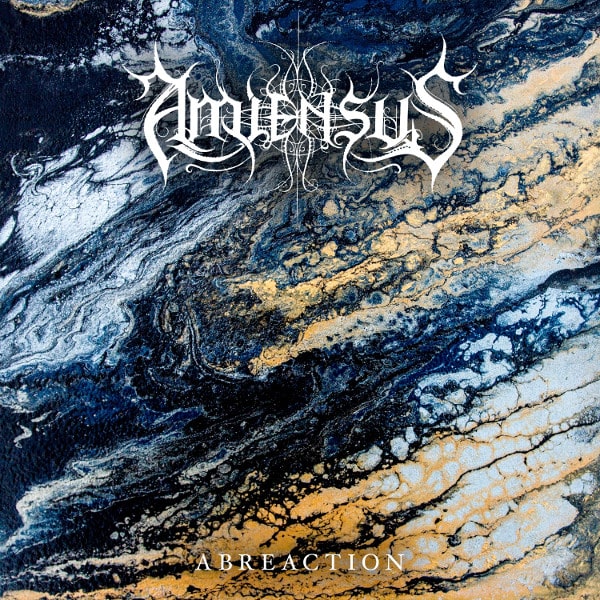 AMIENSUS / ABREACTION