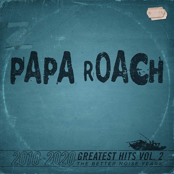 PAPA ROACH / パパ・ローチ / GREATEST HITS VOL. 2 THE BETTER NOISE YEARS