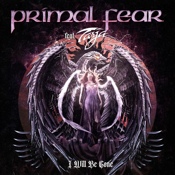 PRIMAL FEAR / プライマル・フィア / I WILL BE GONE / アイ・ウィル・ビー・ゴーン