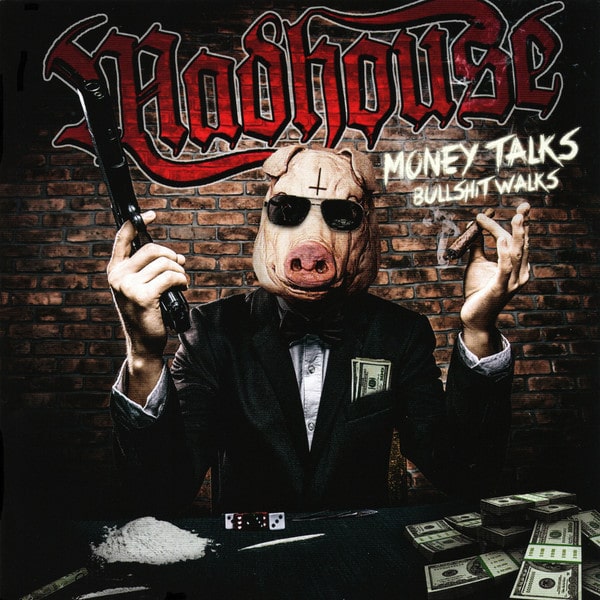 MADHOUSE (Metal) / MONEY TALKS BULLSHIT WALKS 