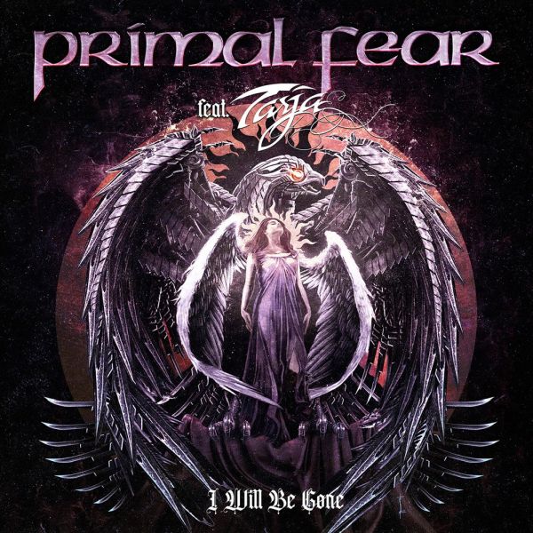 PRIMAL FEAR / プライマル・フィア / I WILL BE GONE