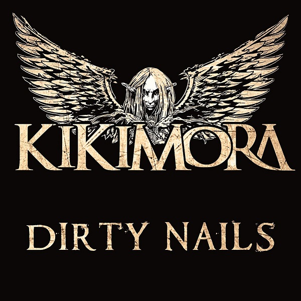 KIKIMORA / DIRTY NAILS
