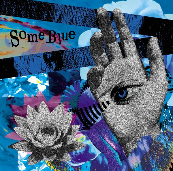 青色壱号 / Some Blue / サム・ブルー
