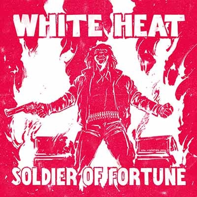 WHITE HEAT / SOLDIER OF FORTUNE