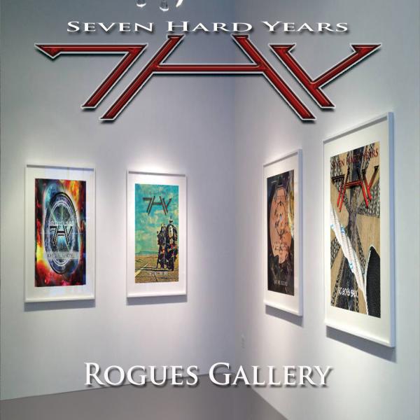 7HY(SEVEN HARD YEARS) / ROGUES GALLERY