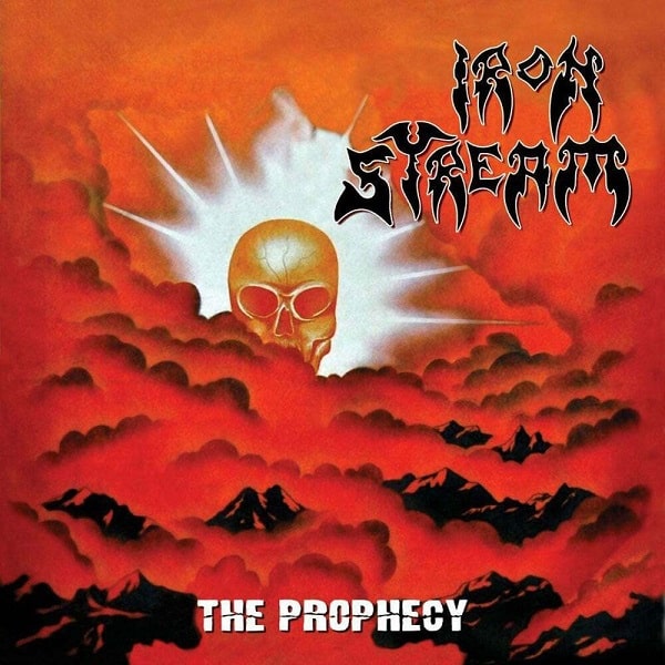 IRON STREAM / THE PROPHECY