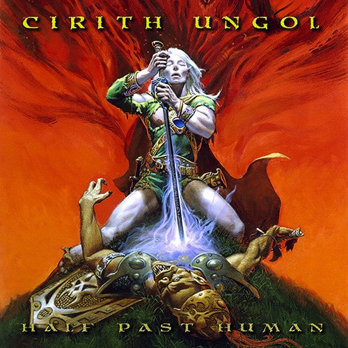 CIRITH UNGOL / シリス・アンゴル / HALF PAST HUMAN EP