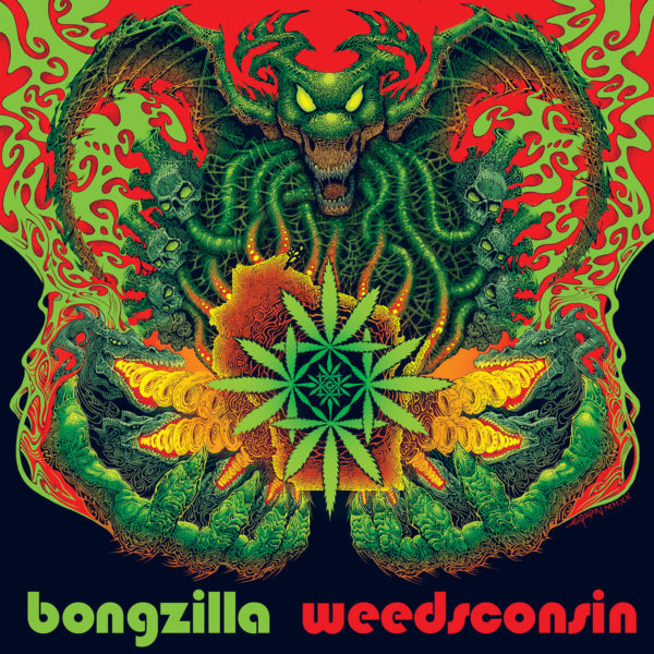 BONGZILLA / ボングジラ / WEEDSCONSIN