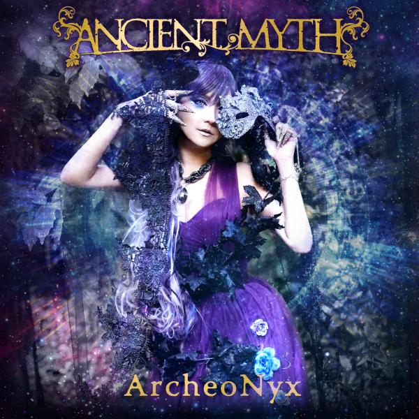 ANCIENT MYTH / エンシェント・ミス / ArcheoNyx - Deluxe Edition / アルケオニュクス - デラックス・エディション(2CD)