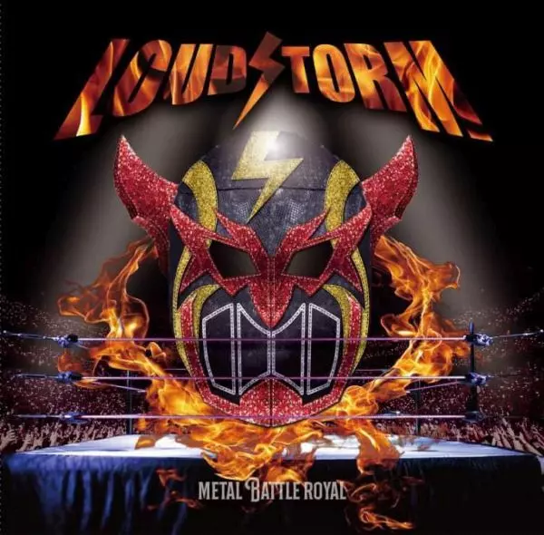 LOUDSTORM / ラウドストーム / METAL BATTLEROYAL / メタル・バトルロイヤル