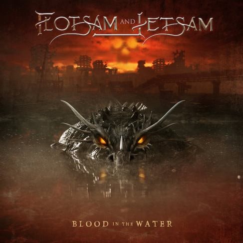 FLOTSAM AND JETSAM / フロットサム・アンド・ジェットサム / BLOOD IN THE WATER