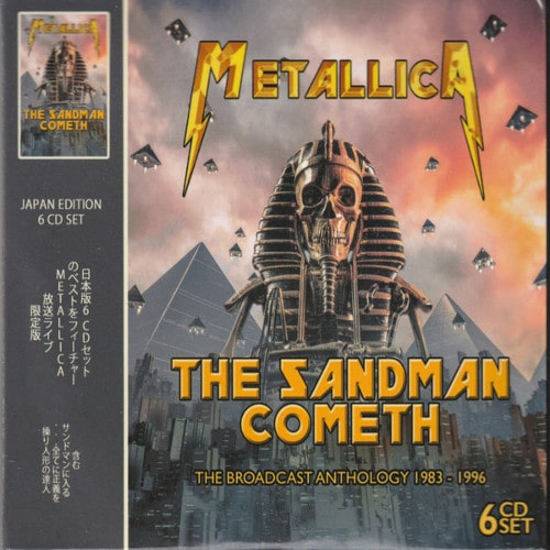 METALLICA / メタリカ / THE SANDMAN COMETH THE BROADCAST ANTHOLOGY 1983 - 1996