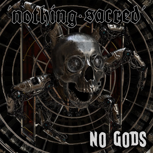 NOTHING SACRED / NO GODS