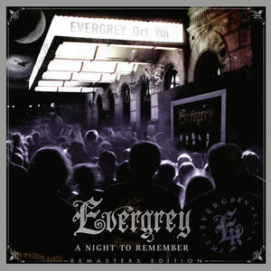 EVERGREY / エヴァグレイ / A NIGHT TO REMEMBER