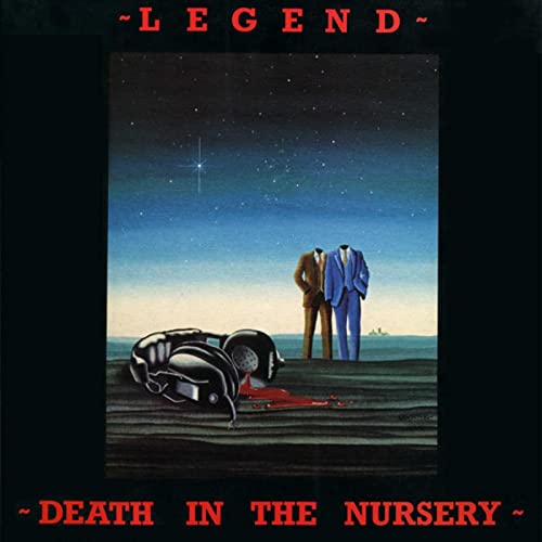 LEGEND (NWOBHM) / DEATH IN THE NURSERY