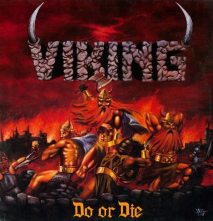 VIKING / ヴァイキング / DO OR DIE / ドゥオアダイ