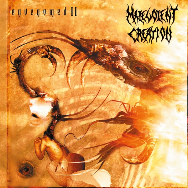 ENVENOMED II/MALEVOLENT CREATION/マルヴォレント・クリエーション