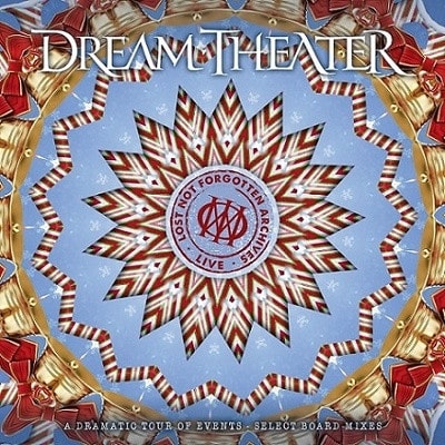 DREAM THEATER / ドリーム・シアター / LOST NOT FORGOTTEN ARCHIVES: A DRAMATIC TOUR OF EVENTS - SELECT BOARD MIXES