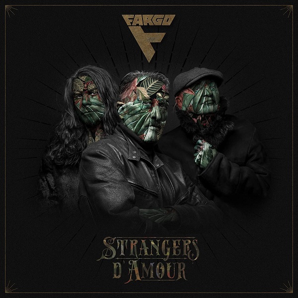 FARGO (METAL) / STRANGERS D'AMOUR
