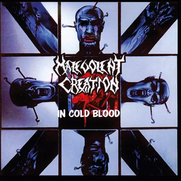 MALEVOLENT CREATION / マルヴォレント・クリエーション / IN COLD BLOOD