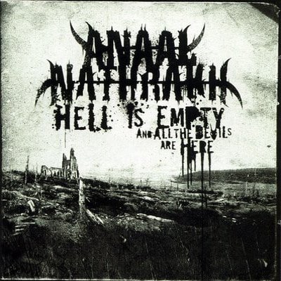 ANAAL NATHRAKH / アナール・ナスラック / HELL IS EMPTY, AND ALL THE DEVILS ARE HERE