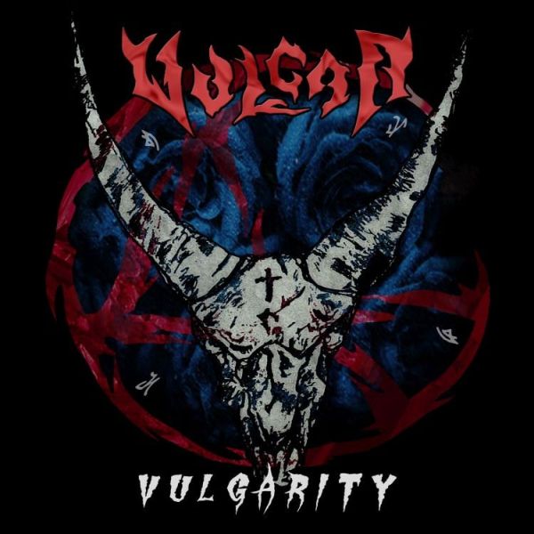 VULGAR / ヴァルガー / Vulgarity / ヴァルガリティ