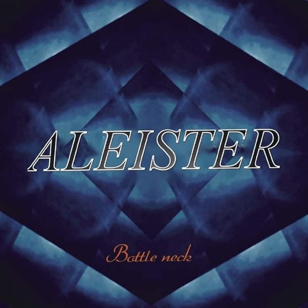 ALEISTER / アレイスター / Bottleneck / ボトルネック