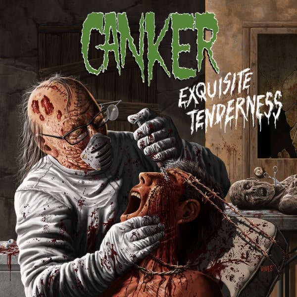 CANKER / EXQUISITE TENDERNESS