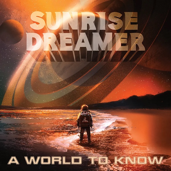 SUNRISE DREAMER / A WORLD TO KNOW